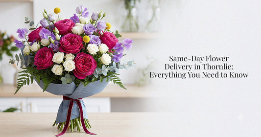 Same-Day Flower Delivery in Thornlie