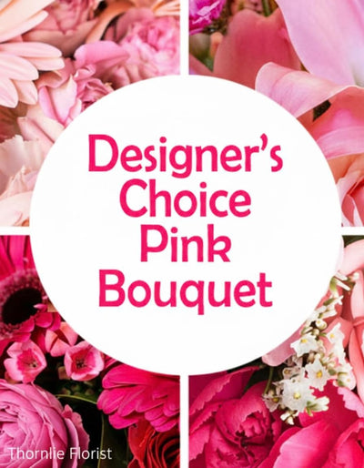 Designer’s Choice: Pretty in Pink Seasonal Flower Bouquet
